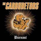 The Carburetors : Burnout